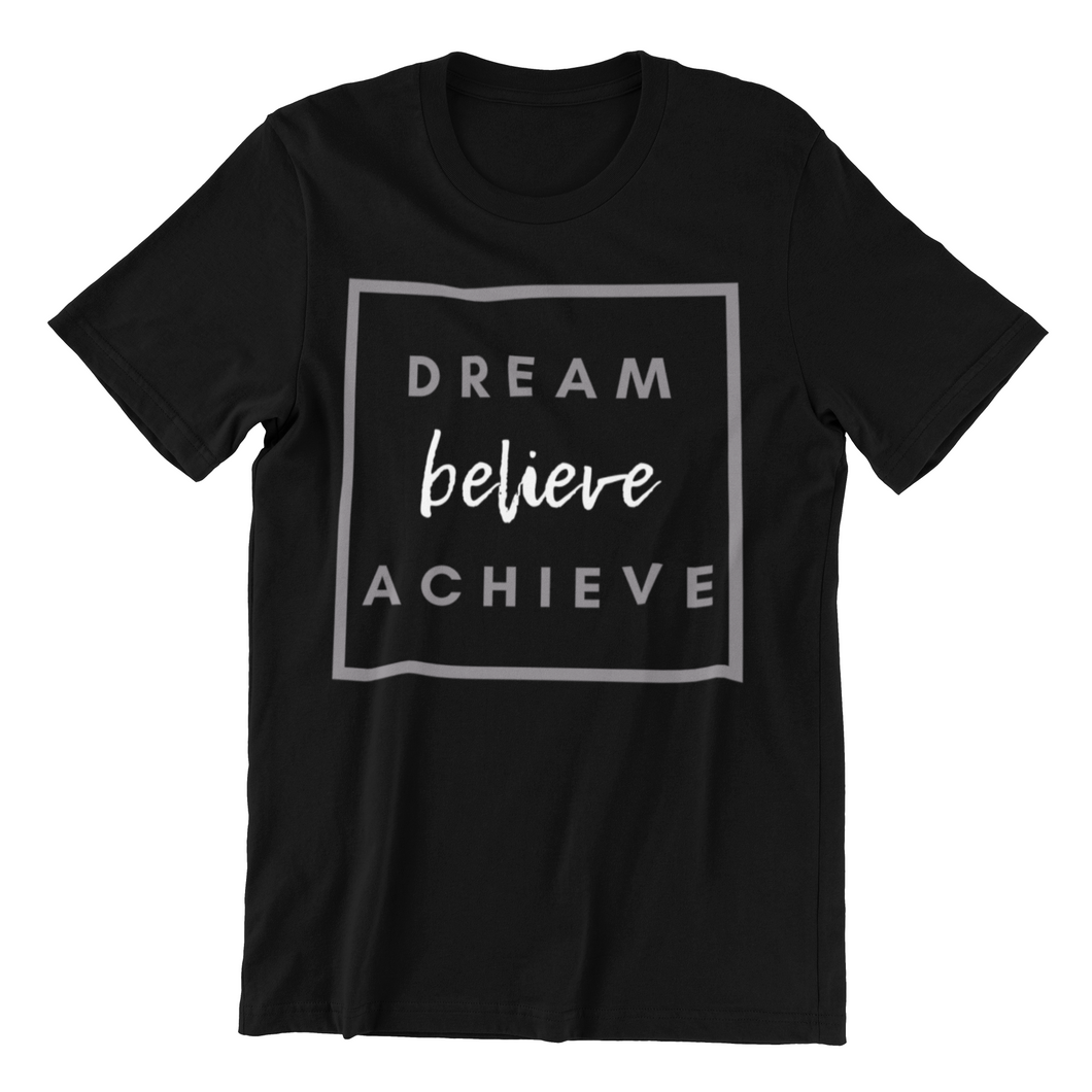 Dream Believe Achieve - Short-Sleeve Unisex T-Shirt