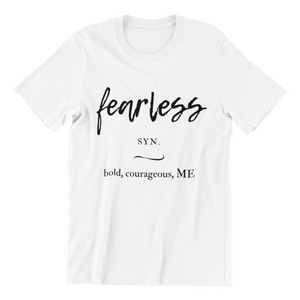 Fearless (White) - UNISEX T-shirt