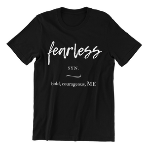 Fearless (Black) - UNISEX T-shirt