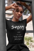Load image into Gallery viewer, Sassy Short Sleeve T-shirt
